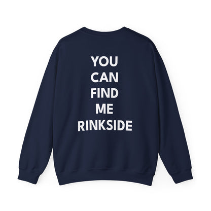 Hockey Mom You can Find me Rinkside Crewneck Sweatshirt