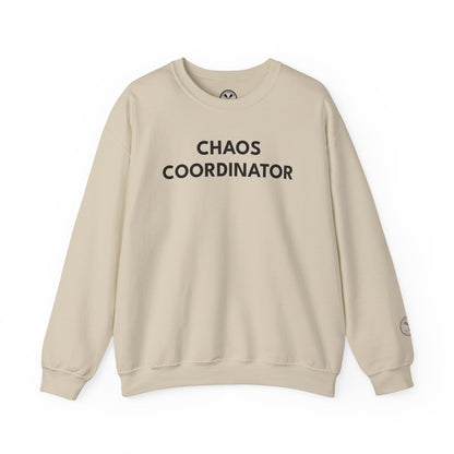 Chaos Coordinator Sweatshirt — “If Everyone Is Here I’ve Done My Job” Crewneck