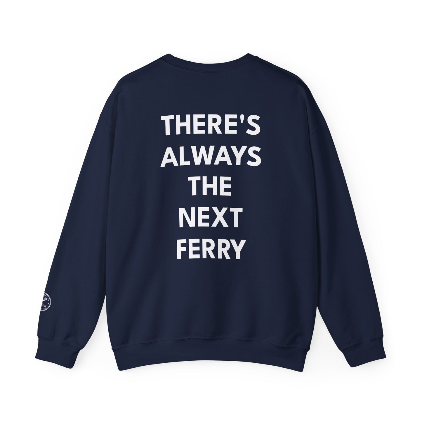 Nantucket 'There Is Always the Next Ferry' Crewneck Sweatshirt