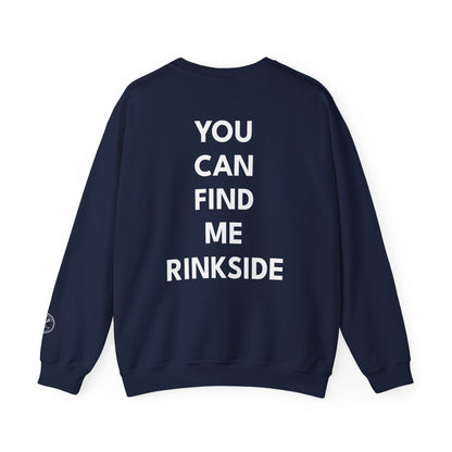 Hockey Mom You can Find me Rinkside Crewneck Sweatshirt