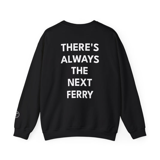 Nantucket 'There Is Always the Next Ferry' Crewneck Sweatshirt