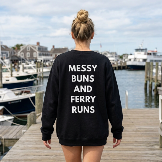 Messy Buns & Ferry Runs Crewneck Sweatshirt — Casual Mom/Parent Crew