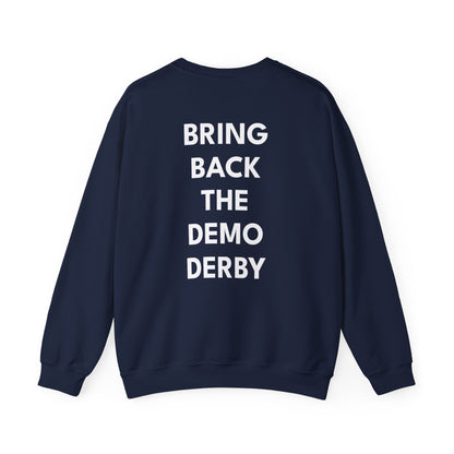 Nantucket "Bring Back the Demo Derby" Crewneck Sweatshirt