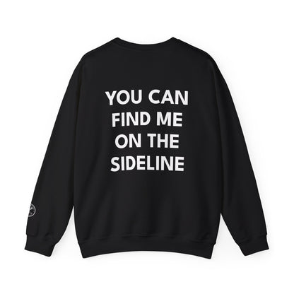 Soccer Mom Crewneck Sweatshirt — "You Can Find Me on the Sideline"