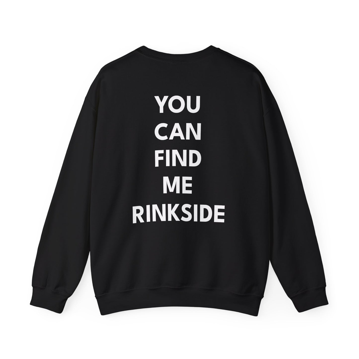 Hockey Mom You can Find me Rinkside Crewneck Sweatshirt