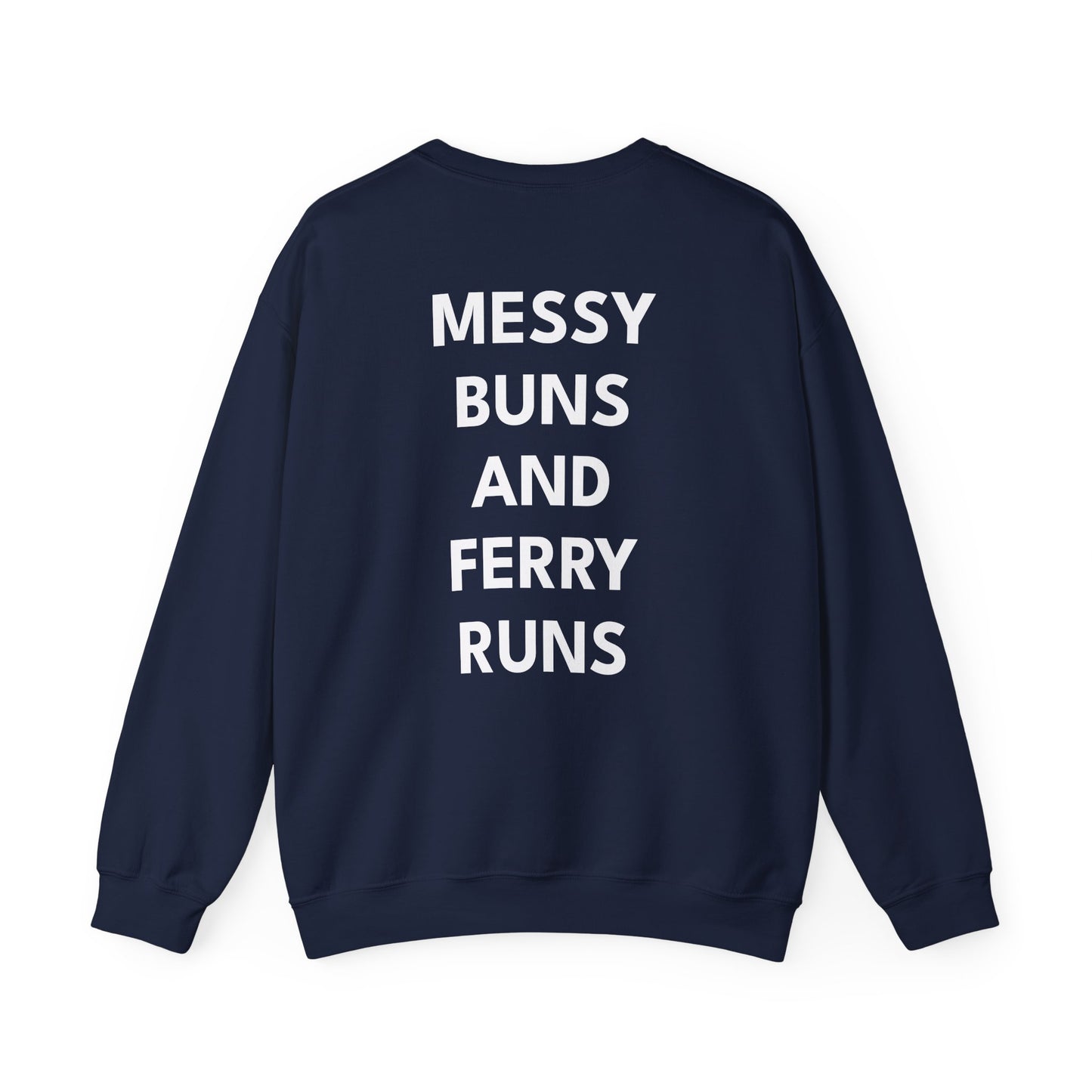Messy Buns & Ferry Runs Crewneck Sweatshirt — Casual Mom/Parent Crew