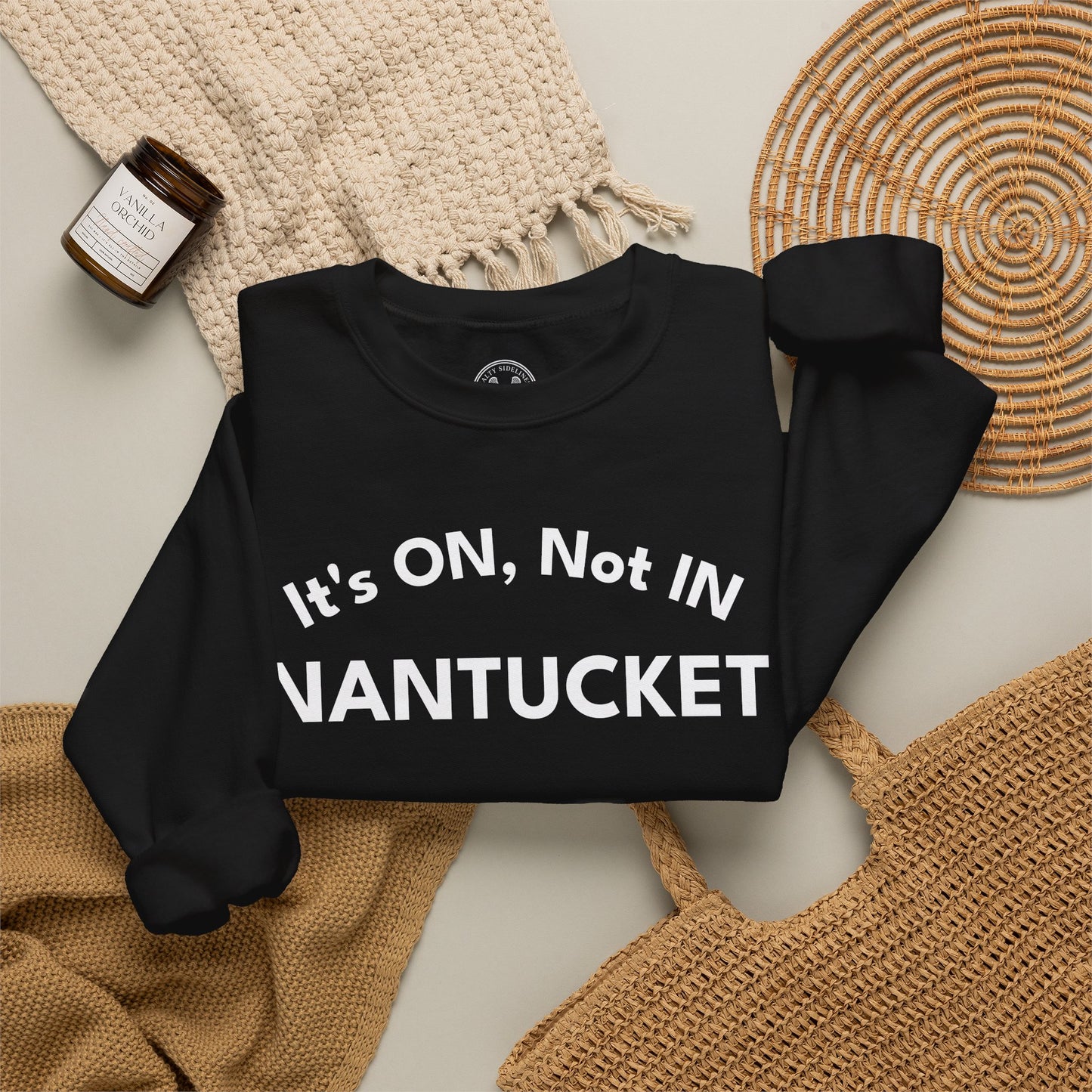 Nantucket "It's ON, Not IN" Crewneck Sweatshirt