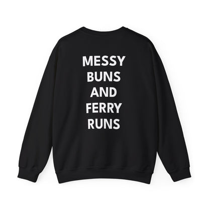 Messy Buns & Ferry Runs Crewneck Sweatshirt — Casual Mom/Parent Crew