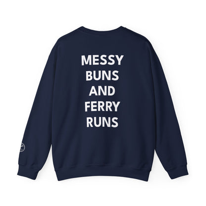 Messy Buns & Ferry Runs Crewneck Sweatshirt — Casual Mom/Parent Crew