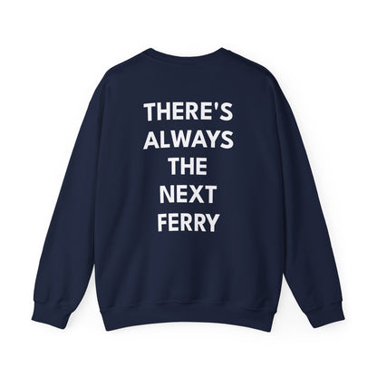 Nantucket 'There Is Always the Next Ferry' Crewneck Sweatshirt